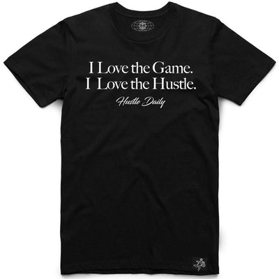 I Love The Game I Love The Hustle Tee (Black) | Hasta Muerte